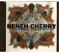 Cherry, Neneh - Buffalo Stance/Kisses in The Wind