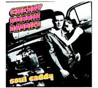 Cherry Poppin' Daddies - Soul Caddy