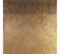 Cherry Red Records Daughter Of Time: Remastered & Expanded Edition Rock Colosseum