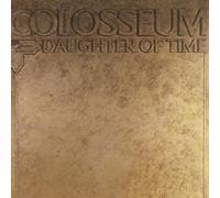 Cherry Red Records Daughter Of Time: Remastered & Expanded Edition Rock Colosseum