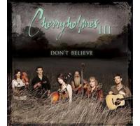 Cherryholmes Cherryholmes Iii: Don't Believe (CD) Album