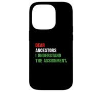 Chers ancêtres, J'Ai Compris l'affectation Coque pour iPhone 14 Pro