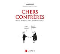 Chers confrères, tome 1 - Léna Bojko - LexisNexis - broché - Etude