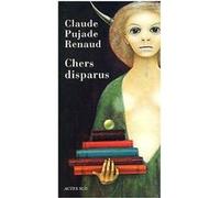 Chers disparus Claude Pujade-Renaud (Auteur)