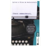 Chers emmerdeurs Ces lettres que vous n'oserez pas écrire - Sylvie De Mathuisieult - Bonneton Christine Eds - relié - Essai