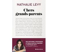 Nathalie Levy – Chers grands-parents... – Broché – Les Éditions Albin Michel