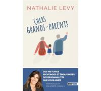Chers grands-parents - Nathalie Levy - Mon Poche - Poche - Essai