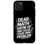 Chers maths, résolvez votre propre problème de manière amusante Coque pour iPhone 11 Pro Max