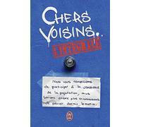 Chers voisins: Mots doux et petites querelles de voisinage