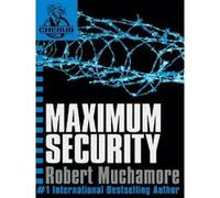 Cherub 03 : maximum security Robert Muchamore (Auteur)