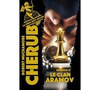 Robert Muchamore – Cherub : Mission 13 – Le clan Aramov – Poche – Éd. 2019