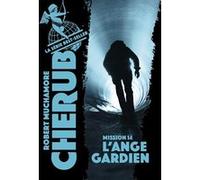 Cherub – Mission 14 : L'ange gardien – Casterman