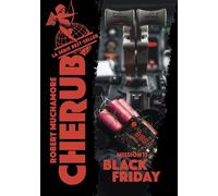 Robert Muchamore, traduit par Antoine Pinchot – Cherub : Mission 15 – Black Friday – Poche
