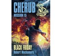 Cherub - Mission 15 : Black Friday Grand format - Robert Muchamore - Casterman - broché - Roman adolescent dès 13 ans