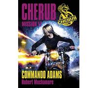 Cherub Mission 17: Commando Adams