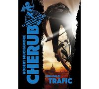 Robert Muchamore – Cherub : Mission 2 – Trafic – Poche