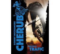 Robert Muchamore – Cherub : Mission 2 – Trafic – Poche