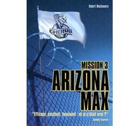Cherub - Mission 3 : Arizona Max