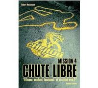 Cherub - Mission 4 : Chute libre Robert Muchamore (Auteur), Antoine Pinchot (Traduction)