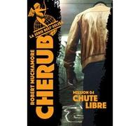 Robert Muchamore – Cherub Tome 4 : Chute libre – Poche (2019)