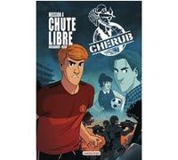 Cherub - Mission 4 : Chute Libre Robert Muchamore (Auteur), Baptiste Payen (Illustration)