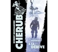 Cherub - Mission 7 : A la dérive - Robert Muchamore - Casterman - Poche - Roman adolescent dès 13 ans