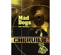 Cherub Mission 8: Mad dogs