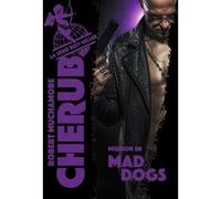 Cherub – Mission 8 : Mad Dogs – Casterman