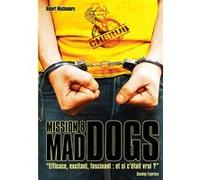 Cherub - Mission 8 : Mad Dogs Robert Muchamore (Auteur), Antoine Pinchot (Traduction)