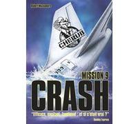 Cherub - Mission 9 : Crash Robert Muchamore (Auteur), Antoine Pinchot (Traduction)