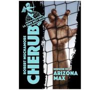 Cherub - Tome 3 - Arizona Max