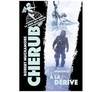 Cherub - Mission 7 : A la dérive