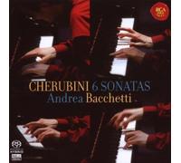 Cherubini 6 Piano Sonatas by Andrea Bacchetti