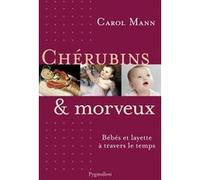 Chérubins et morveux Carol Mann (Auteur)