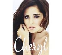 Cheryl: My Story Cheryl Cole (Auteur)