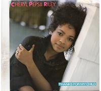 Cheryl Pepsii Riley - Thanks For My Child - Cheryl Pepsii Riley 7" 45