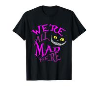 Cheshire Cat - Nous sommes tous fous ici T-Shirt