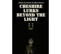 Cheshire Lurks Beyond the Light
