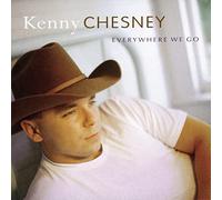 Chesney, Kenny - Everywhere We Go