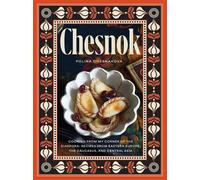 Chesnok Cooking from My Corner of the Diaspora: Recipes from Eastern Europe, the Caucasus, and Central Asia - Polina Chesnakova - Hardie Grant North America - ebook (ePub) - Livre