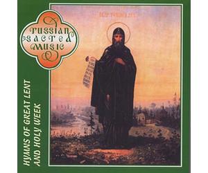Chesnokov : Hymnes du Grand Carême et de la Semaine Saint - Musique Sacrée Russe
