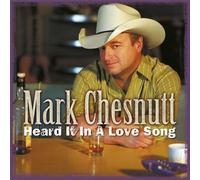 Chesnutt,Mark - Heard It in a Love Song [Import]
