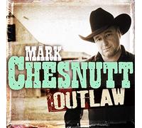 Chesnutt, Mark - Outlaw [Import]