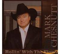 Chesnutt, Mark - Rollin' with The Flow [Import]