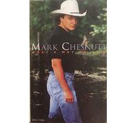 Chesnutt, Mark - What a Way to Live