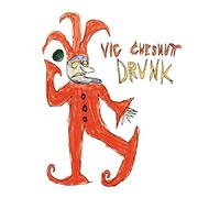 Chesnutt Vic - Drunk