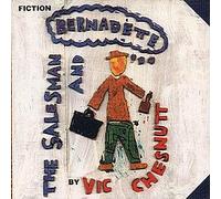 Chesnutt,Vic - The Salesman and Bernadettte [Import]