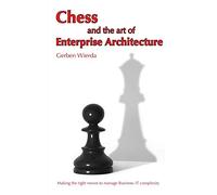Chess and the Art of Enterprise Architecture