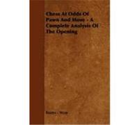 Chess at Odds of Pawn and Move - A Complete Analysis of the Opening Wray, Baxter -. (Auteur)