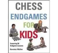 Chess Endgames for Kids by Karston Muller Karston Muller (Auteur)